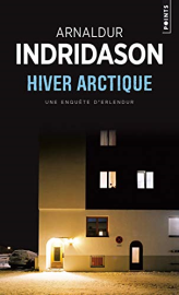 Hiver arctique: Une enquête d'Erlendur
